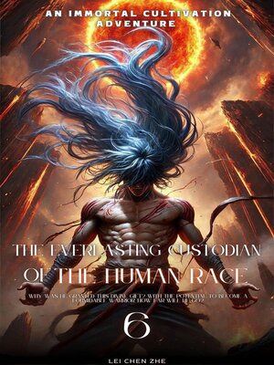 cover image of The Everlasting Custodian of the Human Race
